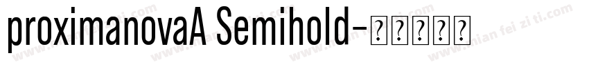 proximanovaA Semihold字体转换